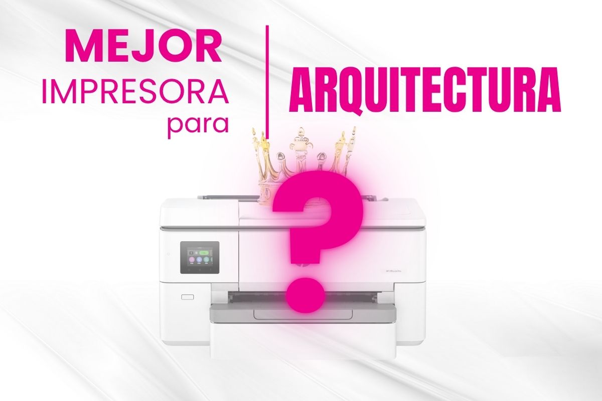 Impresoras para Arquitecto | Impresoras A3 Arquitectura