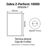 Esquema técnico Zebra 3006306-T: etiqueta de 100 × 150 mm, mandril de 76 mm y caja de 4 rollos.