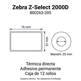 Esquema técnico Zebra 800263-205: etiquetas de 76 × 51 mm, mandril de 25 mm, térmica directa, adhesivo permanente y caja de 12 rollos.